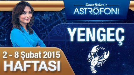 YENGEÇ burcu haftalık yorumu (2-8 Şubat 2015)