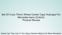 Set Of 4 pcs 75mm Wheel Center Caps Hubcaps For Mercedes benz (Color3) Review