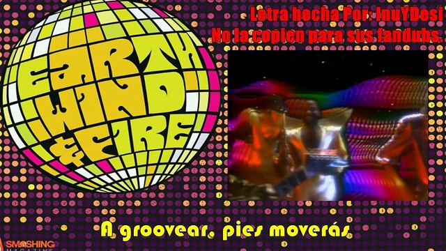 Earth, Wind & Fire Let's Groove InuYDesi Fandub