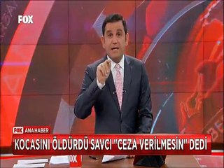Kocasını öldüren kadına savcı neden ceza verilmesin dedi