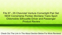 Fits 97 - 05 Chevrolet Venture Cornerlight Pair Set NEW Cornerlamp Pontiac Montana Trans Sport Oldsmobile Silhouette Driver and Passenger Review