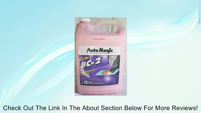 Auto Magic BC-2 Premium Wax 78 - Wax & Polish in one - 1 gal Review