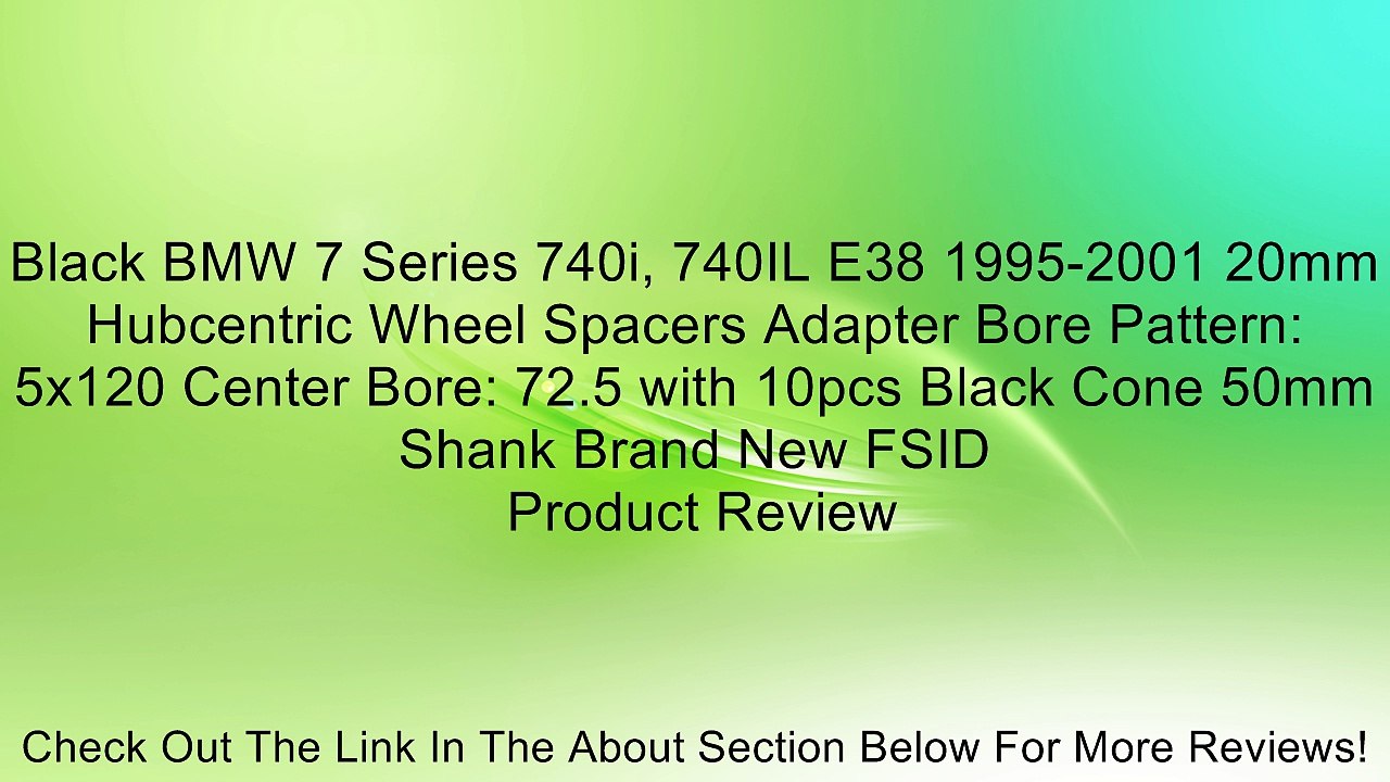 Black BMW 7 Series 740i, 740IL E38 1995-2001 20mm Hubcentric Wheel Spacers Adapter Bore Pattern: 5x120 Center Bore: 72.5 with 10pcs Black Cone 50mm Shank Brand New FSID Review