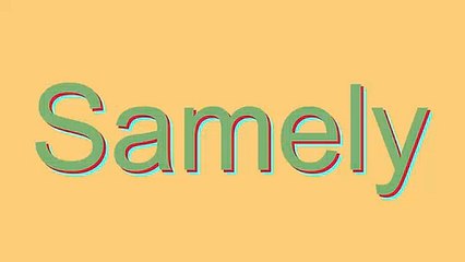 Learn How to Pronounce 'Samely' Correctly 📣