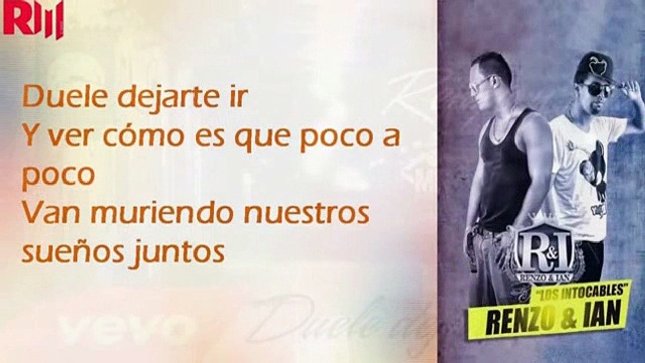 Renzo y Ian - Duele dejarte ir