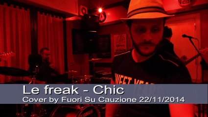 Le freak - Chic cover by Fuori Su Cauzione 22/11/2014