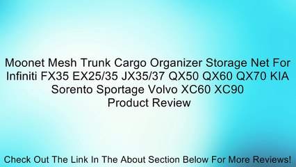 Moonet Mesh Trunk Cargo Organizer Storage Net For Infiniti FX35 EX25/35 JX35/37 QX50 QX60 QX70 KIA Sorento Sportage Volvo XC60 XC90 Review