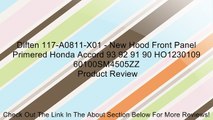 Diften 117-A0811-X01 - New Hood Front Panel Primered Honda Accord 93 92 91 90 HO1230109 60100SM4505ZZ Review