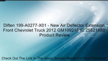 Diften 199-A0277-X01 - New Air Deflector Extension Front Chevrolet Truck 2012 GM1092191C 25821880 Review