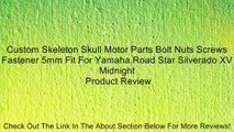 Custom Skeleton Skull Motor Parts Bolt Nuts Screws Fastener 5mm Fit For Yamaha Road Star Silverado XV Midnight Review