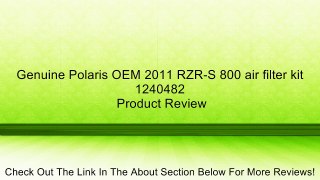 Genuine Polaris OEM 2011 RZR-S 800 air filter kit 1240482 Review