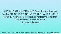 HJC HJ-20M,HJ-20P,HJ-20 Gear Plate / Ratchet Set,for FG-17, IS-17, RPHA ST, R-PHA 10 PLUE, R-PHA 10 helmets, Bike Racing Motorcycle Helmet Accessories - Made in Korea Review