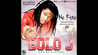 Bolo J - No Fear (Mad Fun)