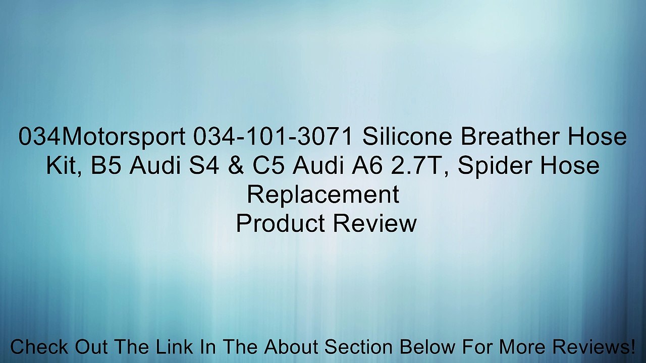 034Motorsport 034-101-3071 Silicone Breather Hose Kit, B5 Audi S4 & C5 Audi A6 2.7T, Spider Hose Replacement Review