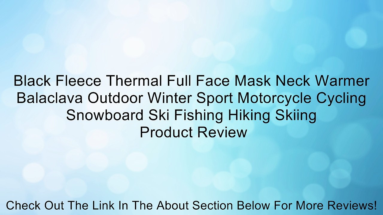 Black Fleece Thermal Full Face Mask Neck Warmer Balaclava Outdoor Winter Sport Motorcycle Cycling Snowboard Ski Fishing Hiking Skiing Review