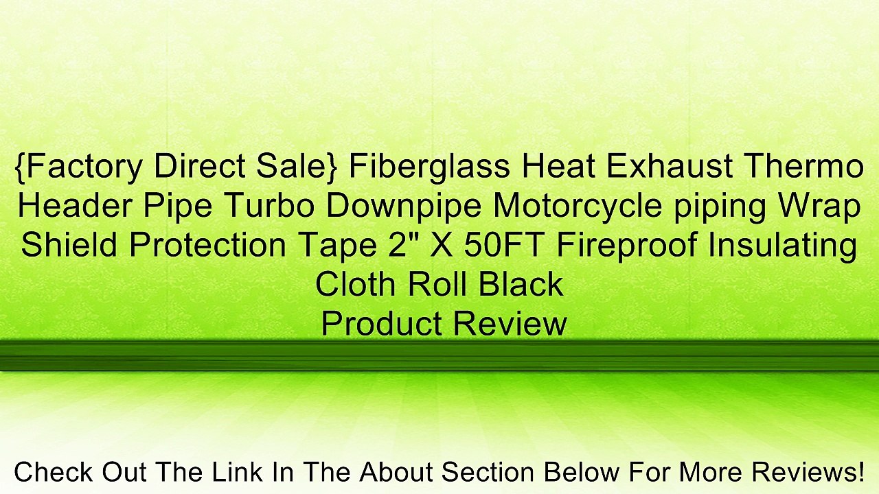 {Factory Direct Sale} Fiberglass Heat Exhaust Thermo Header Pipe Turbo Downpipe Motorcycle piping Wrap Shield Protection Tape 2" X 50FT Fireproof Insulating Cloth Roll Black Review