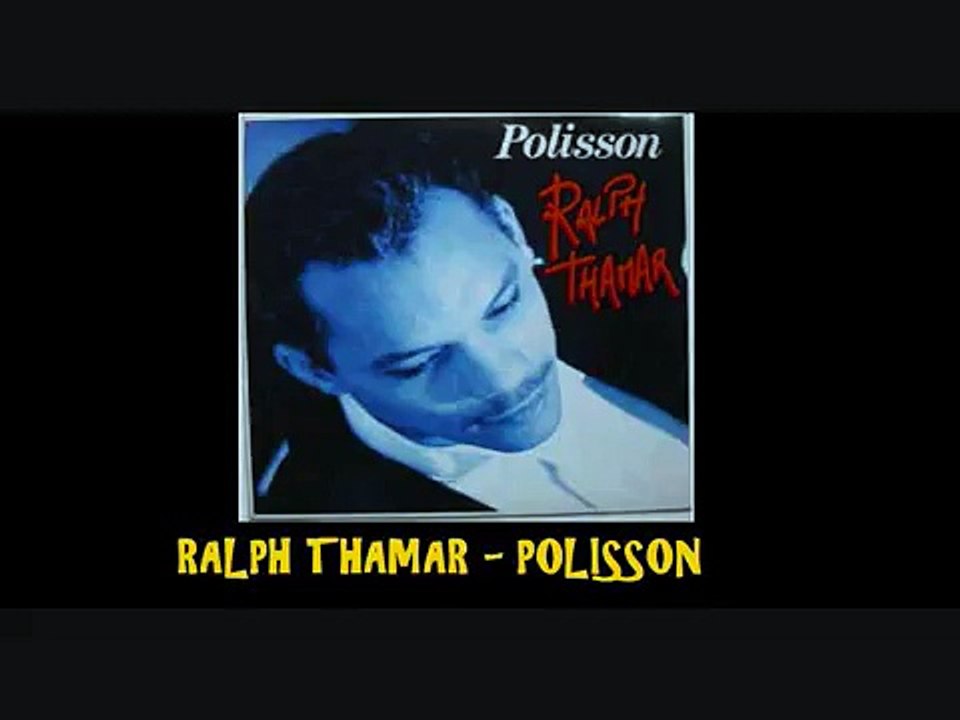 Ralph Thamar   Polisson