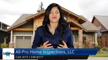 All-Pro Home Inspections, LLC Hendersonville         Wonderful         5 Star Review by Elizabeth S.