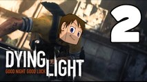 ★ DYING LIGHT: Campaign Walkthrough Ep.1 | Zombie Apocalypse!
