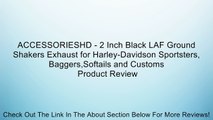 ACCESSORIESHD - 2 Inch Black LAF Ground Shakers Exhaust for Harley-Davidson Sportsters, Baggers,Softails and Customs Review