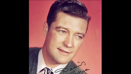 TRIBUTE TO DENNIS MORGAN