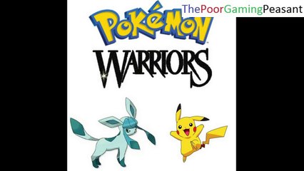 The "Pokemon Warriors" Video Game Will Likely Be Released For The Wii U In The Near Future Prediction