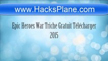 Epic Heroes War Triche Gratuit Télécharger 2015