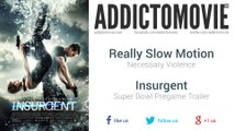 Insurgent - Super Bowl Pregame Trailer Music #1 (Really Slow Motion - Necessary Violence)