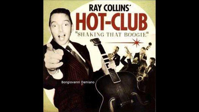Ray Collins' Hot-Club - Shaking that Boogie