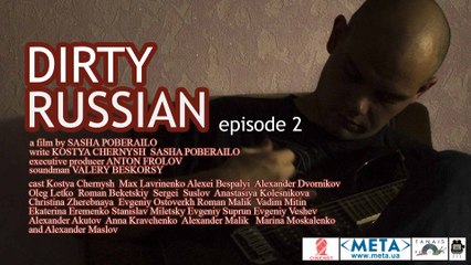 Dirty Russian (episode 2)