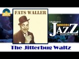 Fats Waller - The Jitterbug Waltz (HD) Officiel Seniors Jazz