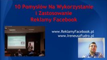 10 Pomysłów Na Wykorzystanie i Zastosowanie Reklamy Na Facebooku