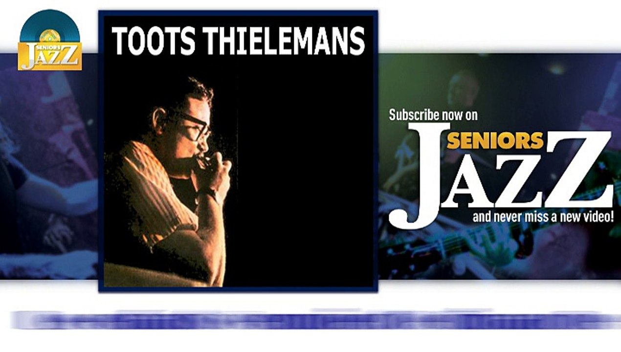 Toots Thielemens - Les enfants s'ennuient le dimanche (HD) Officiel Seniors Jazz