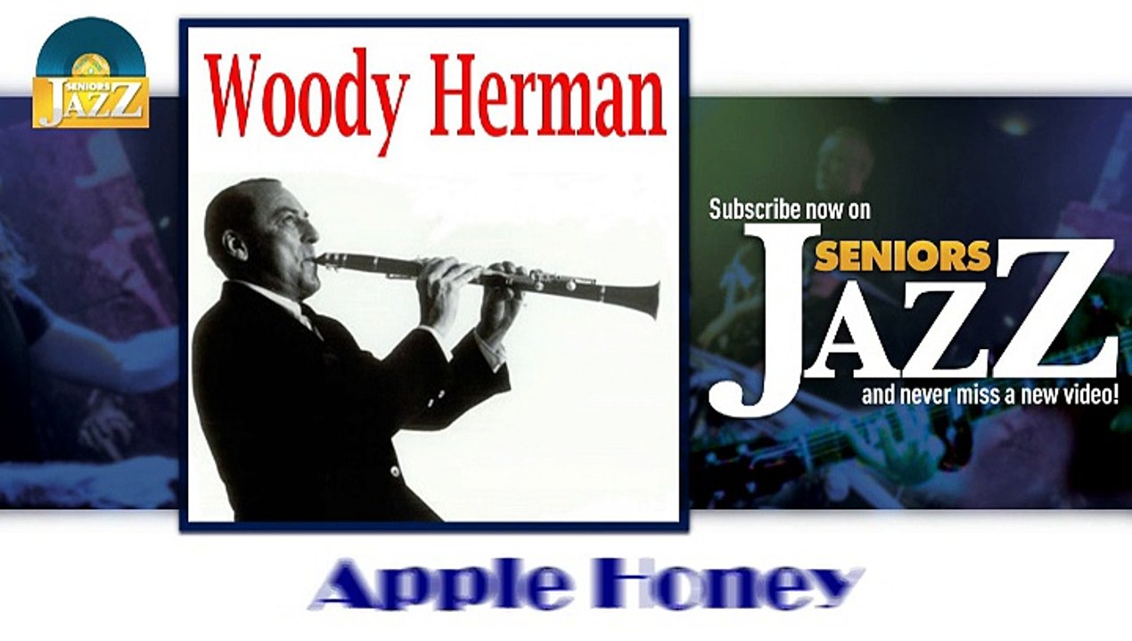 Woody Herman - Apple Honey (HD) Officiel Seniors Jazz