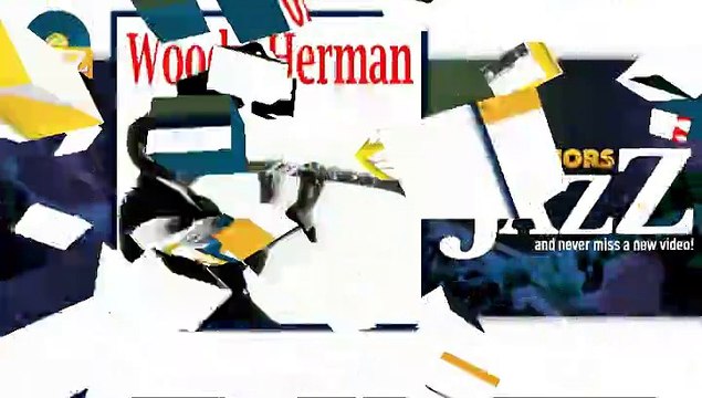 Woody Herman - Blowin' Up a Storm (HD) Officiel Seniors Jazz