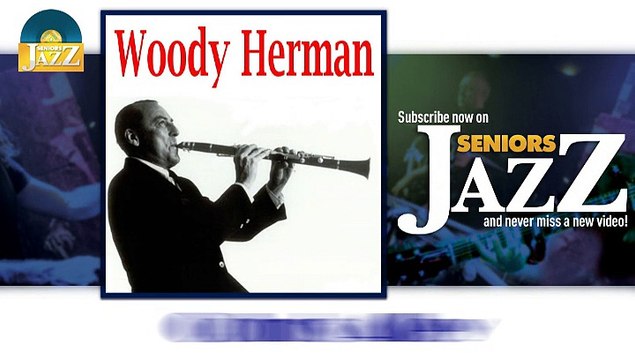 Woody Herman - Cohn's Alley (HD) Officiel Seniors Jazz