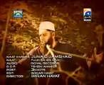 Aey Rasool E Amin Tujh Sa Koi Nahin - Junaid Jamshed Videos