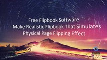 Use reliable flipbook software to make realistic flipbook with page turning effect