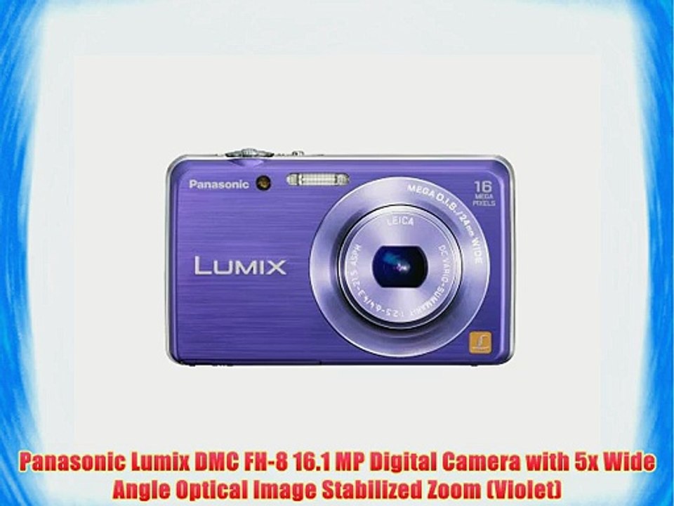 Panasonic Lumix DMC FH-8 16.1 MP Digital Camera with 5x Wide Angle Optical Image Stabilized
