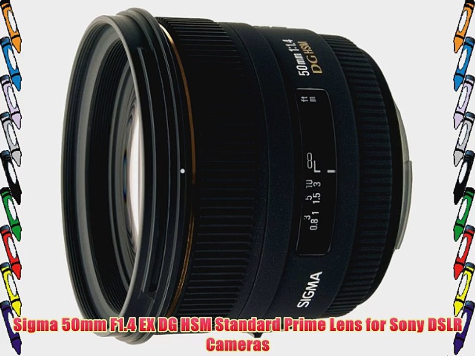 Sigma 50mm F1.4 EX DG HSM Standard Prime Lens for Sony DSLR Cameras