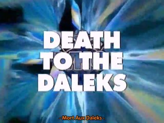 Death To The Daleks Partie 1 VOSTFR