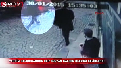 Taksim saldırganının kimliği belirlendi