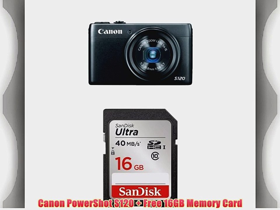 Canon PowerShot S120   Free 16GB Memory Card