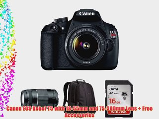 Canon EOS Rebel T5 with 18-55mm and 75-300mm Lens   Free Accessories