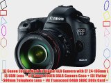 Canon EOS 5D Mark III Digital SLR Camera with EF 24-105mm L IS USM Lens with 500mm Telephoto
