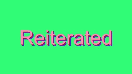 How to Pronounce Reiterated