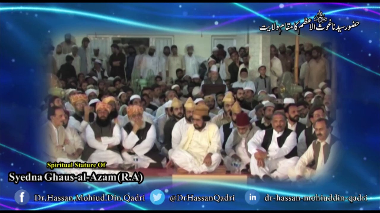 The Spiritual Stature of Sayidina Ghaus-al-Azam (R.A) | Dr. Hassan Qadri