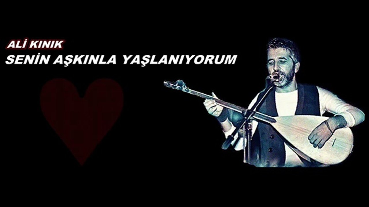 Ali Kınık Senin Aşkınla Yanıyorum