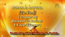 SURAH AL BAYYINAH [Chapter 98] Recited by AbdulRahman As Sudais