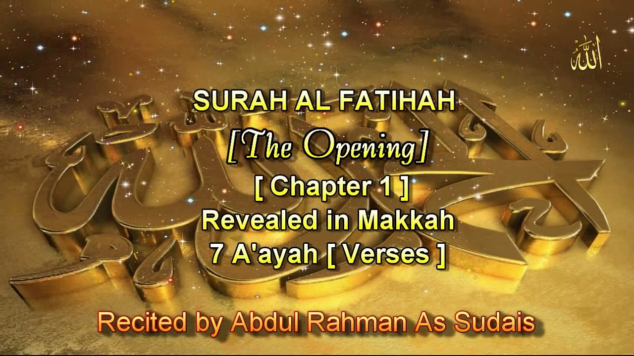 SURAH AL FATIHAH [Chapter 1] Recited by AbdulRahman As Sudais